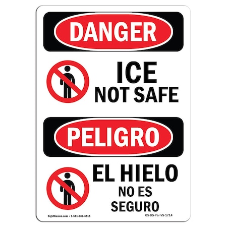 Signmission OSHA Danger Sign, Ice Not Safe Bilingual, 10in X 7in Aluminum, 7" W, 10" L, Bilingual Spanish OS-DS-A-710-VS-1714
